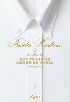 ブルックス ブラザーズ 洋書 写真集 BROOKS BROTHERS 200年の歴史を凝縮「ブルックス ブラザーズ」ビジュアルブック発売へ