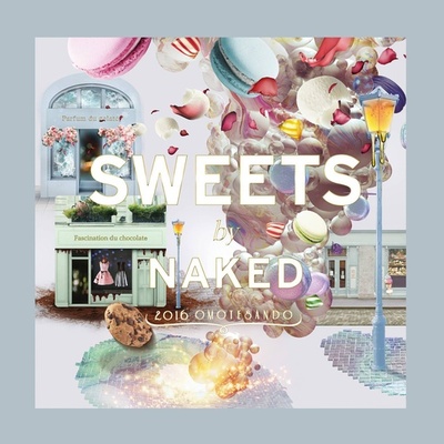 新感覚スイーツイベント「スイーツバイネイキッド」開催