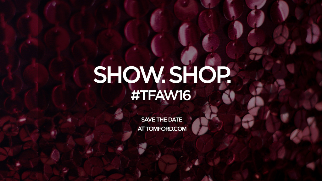 「トム フォード」コレクション発表後すぐ発売スタート