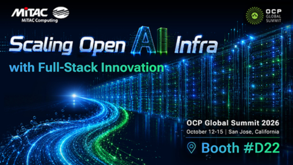 MiTAC Computing、OCP Global Summit 2026にてオープンAIインフラ拡張に向けたフルスタックイノベーションを ...