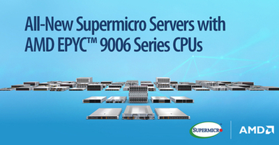 Supermicro、第6世代AMD EPYC（TM）9006シリーズ プロセッサー 搭載のサーバーポートフォリオを発表 前世代比最大1.7倍のCPU性能向上を実現
